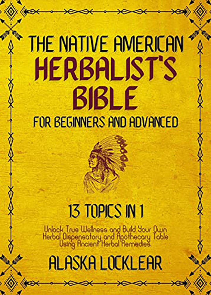 The Native American Herbalists Bible