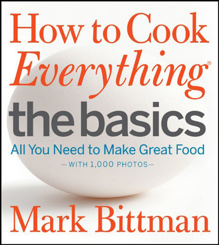 How to Cook Everything The Basics by Mark Bittman