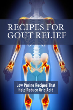 Recipes for Gout Relief: Low Purine Recipes that Reduce Uric Acid