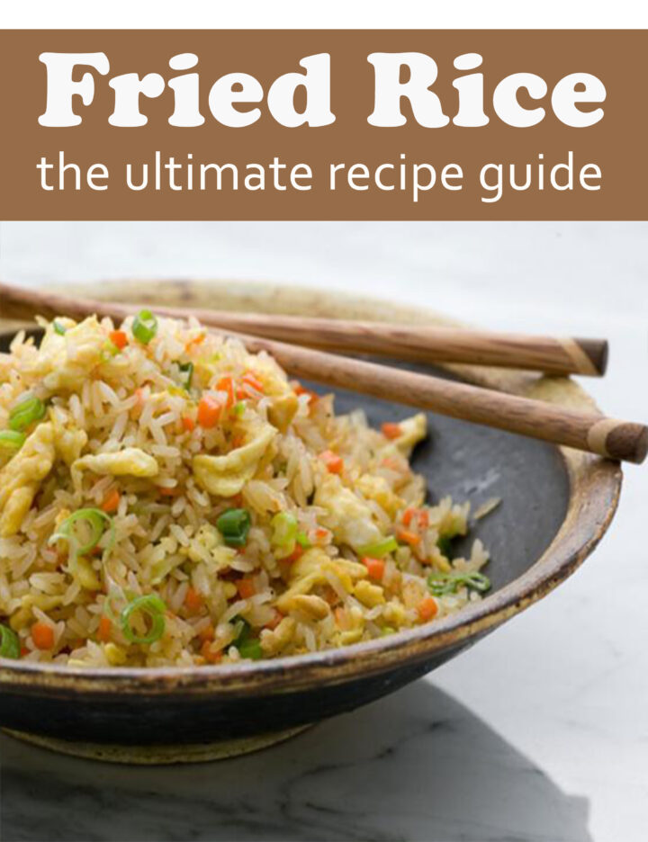Fried Rice: The Ultimate Recipe Guide