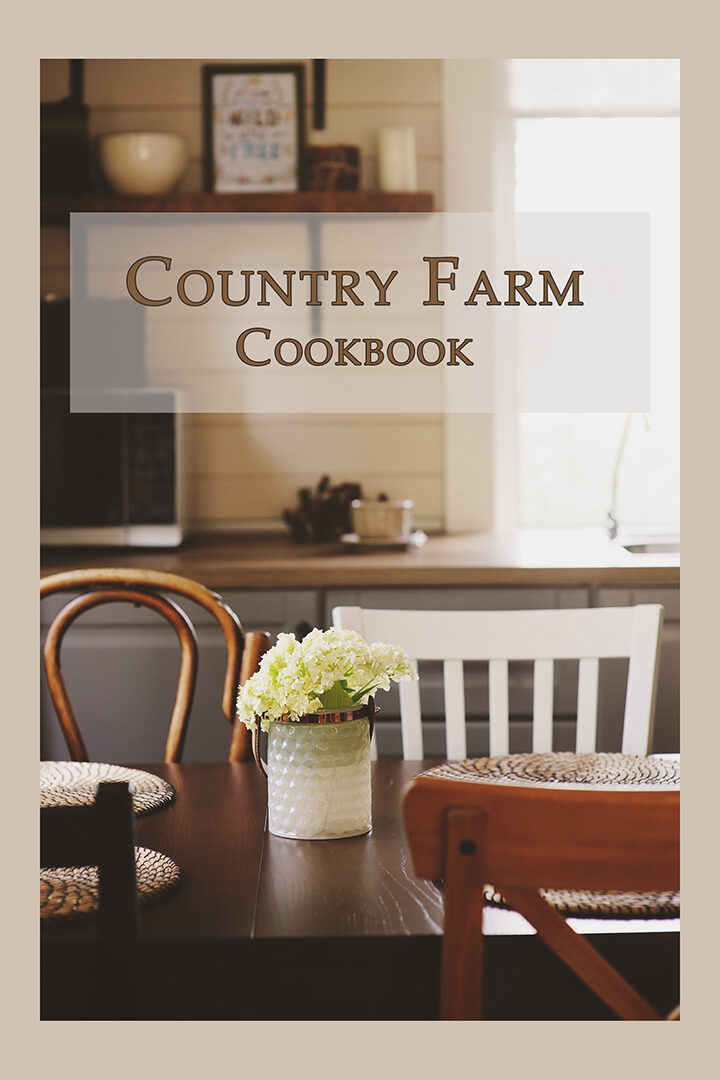 Country Farm Cookbook