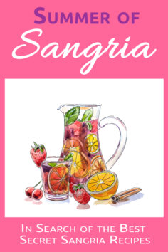 Summer of Sangria: In Search of the Best Secret Sangria Recipes