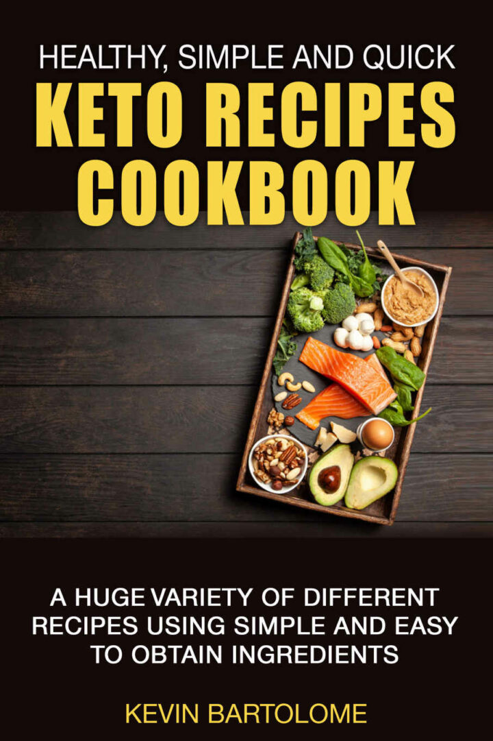 Keto Recipes Cookbook: Healthy, Simple and Quick Keto Recipes