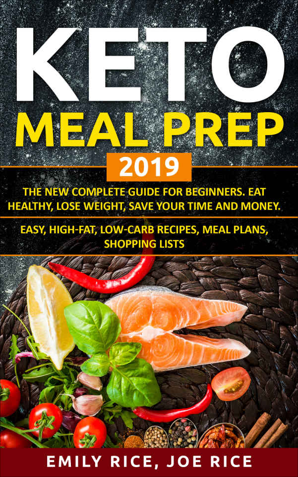 Keto Meal Prep 2019. The New Complete Guide For Beginners