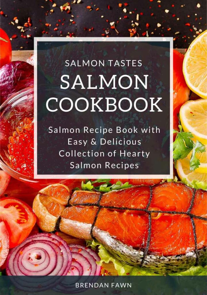 Salmon Cookbook: Salmon Recipe Book with Easy & Delicious Collection of Hearty Salmon Recipes
