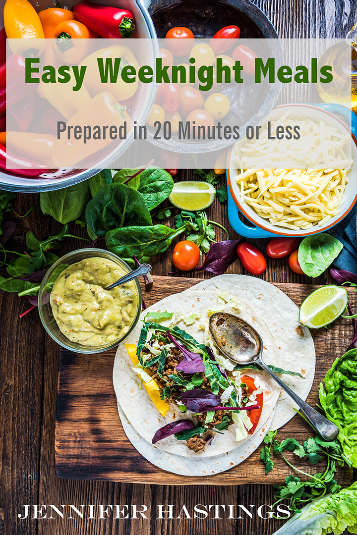 Easy Weeknight Meals: Prepared in 20 Minutes or Less