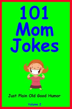 101 Mom Jokes: Just Plain Old Good Humor