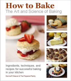 How to Bake: The Art and Science of Baking