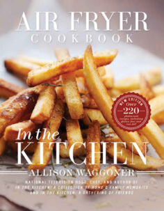 Air Fryer Cookbook: In the Kitchen