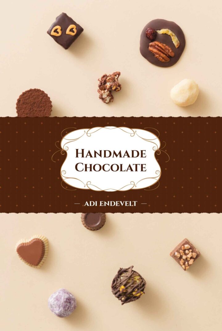 Handmade Chocolate: A “How-To” Simple Recipies Cookbook