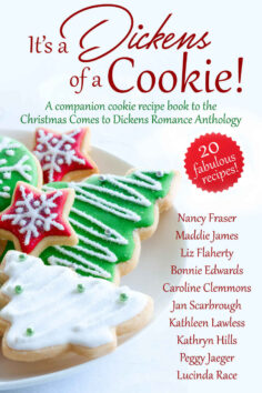 It’s a Dickens of a Cookie!: A Companion Cookie Recipe Book to the Christmas Comes to Dickens Romance Anthology