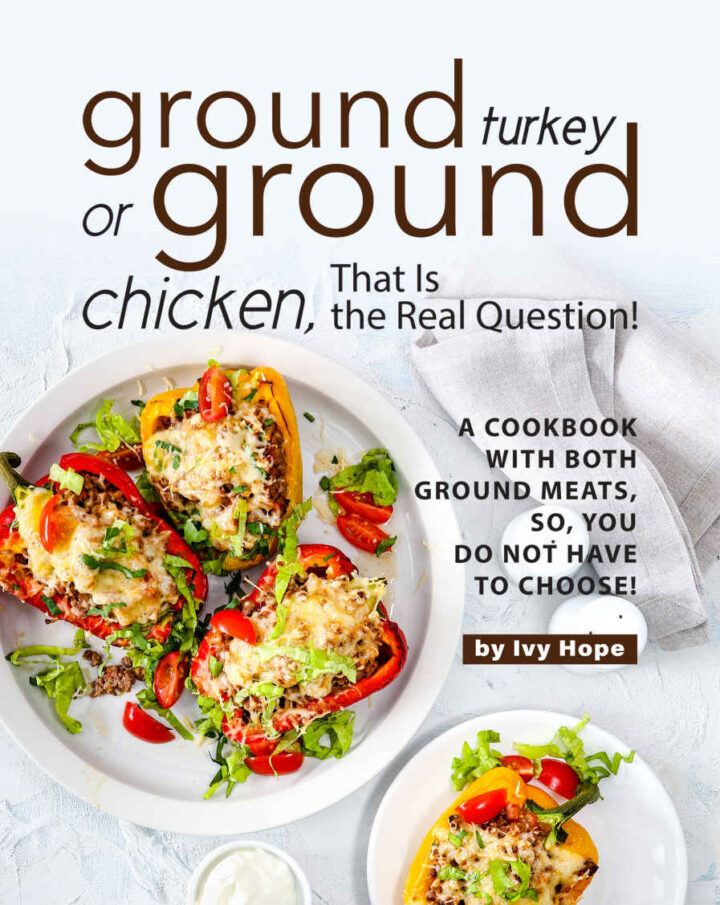 Ground Turkey or Ground Chicken, That is the Real Question!