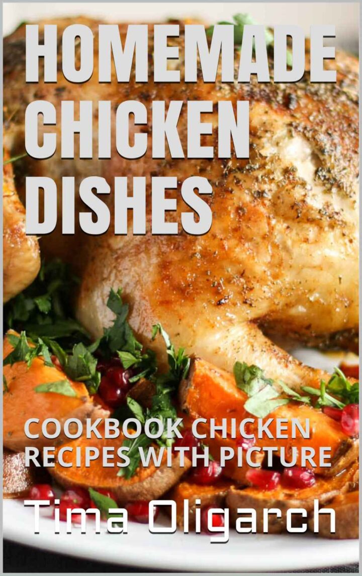 Homemade Chicken Dishes