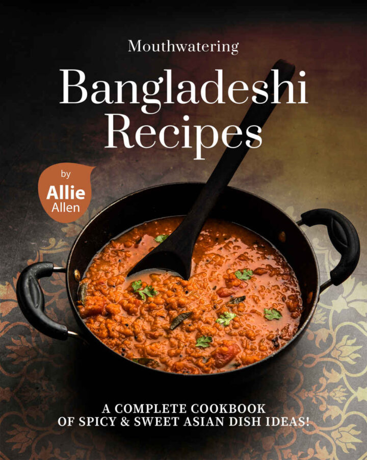 Mouthwatering Bangladeshi Recipes