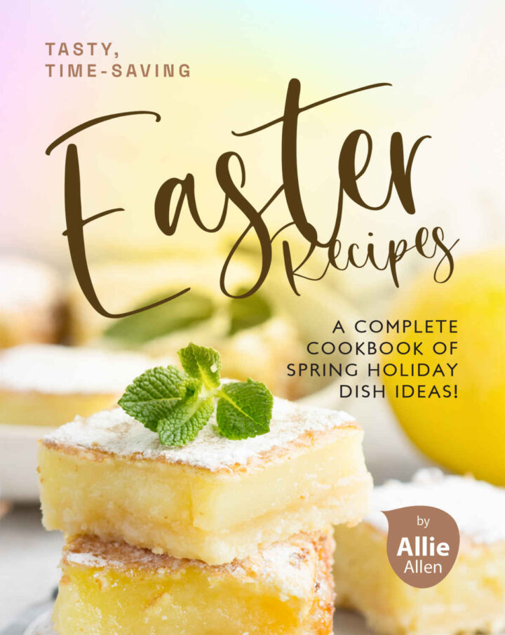 Tasty, Time-Saving Easter Recipes