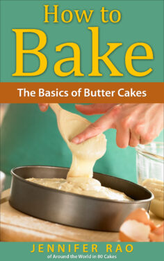 How To Bake: The Basics of Butter Cakes