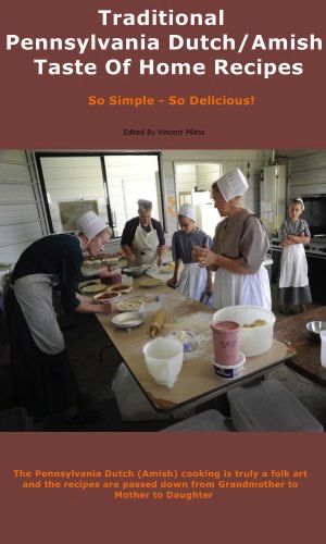 Traditional Pennsylvania Dutch/Amish Taste Of Home Recipes