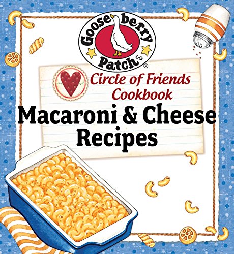 Circle Of Friends Cookbook: 25 Mac & Cheese Recipes