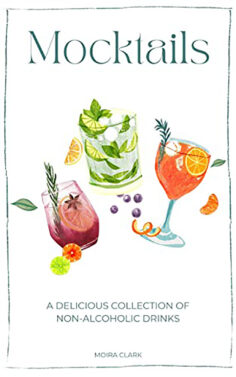 Mocktails: A Delicious Collection of Non-Alcoholic Drinks