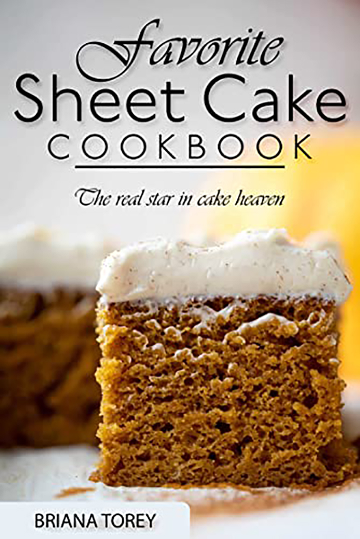 Favorite Sheet Cake Cookbook: The real star in cake heaven