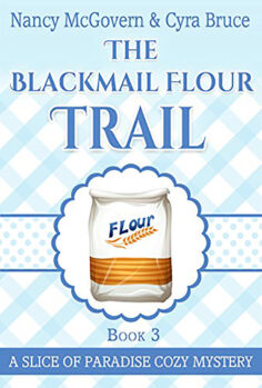 The Blackmail Flour Trail: A Culinary Cozy Mystery