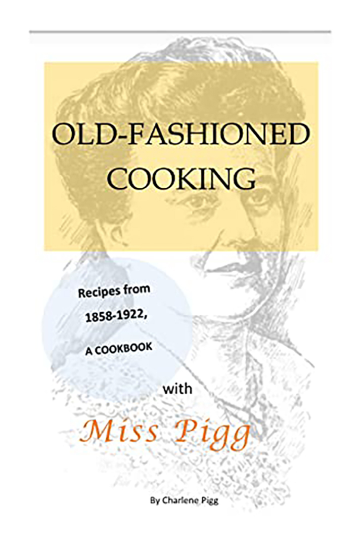 Old-Fashioned Cooking with Miss Pig