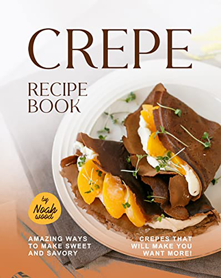 Crepe Recipe Book