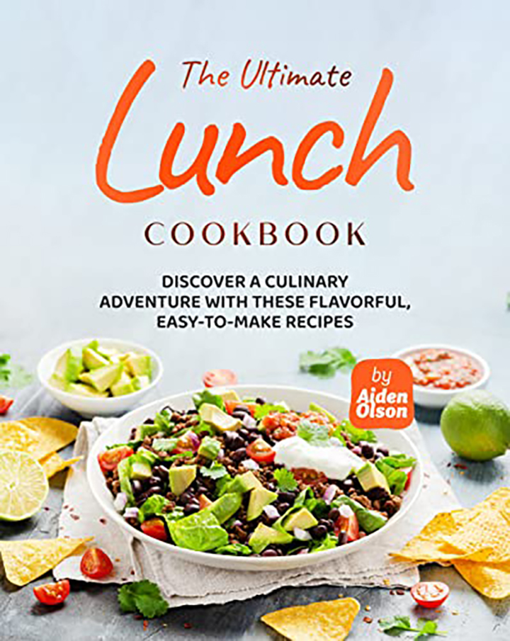 The Ultimate Lunch Cookbook