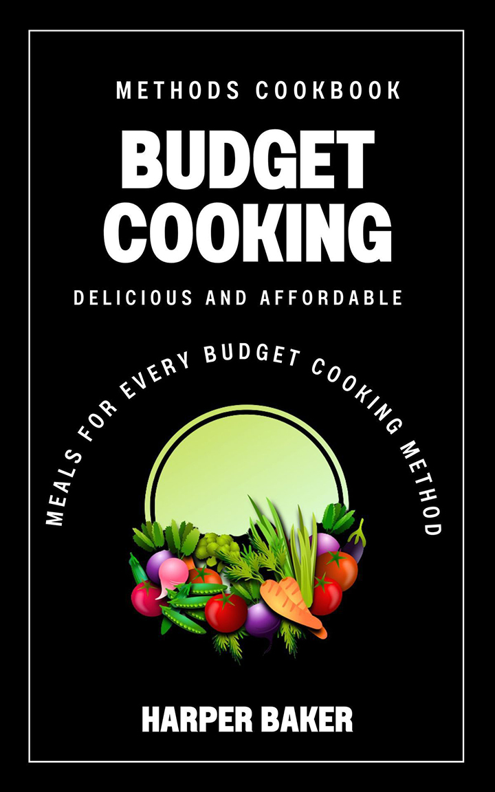 Budget Cooking Methods Cookbook
