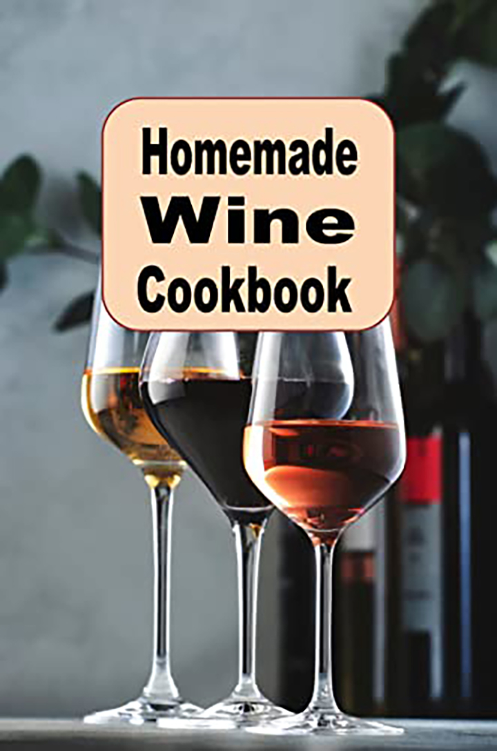 Homemade Wine Cookbook