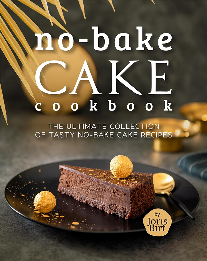 No-Bake Cake Cookbook