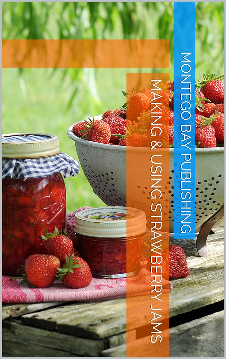 Making & Using Strawberry Jams