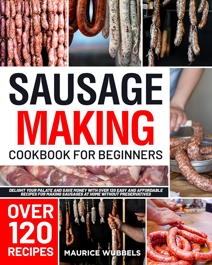 Sausage Making Cookbook for Beginners