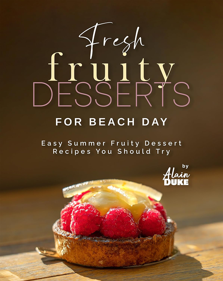 Fresh Fruity Desserts for Beach Day
