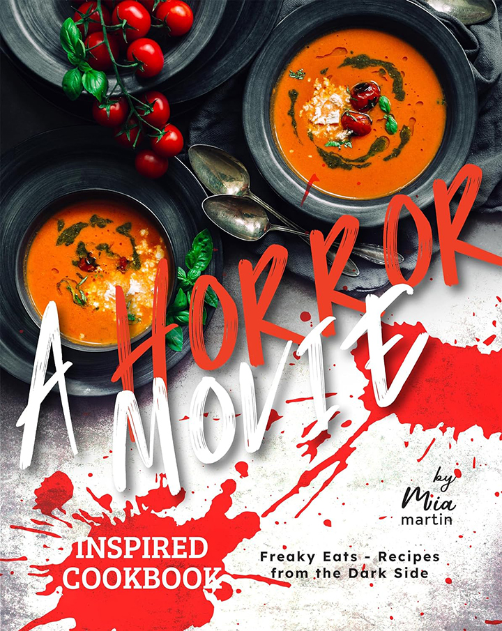 A Horror Movie Inspired Cookbook