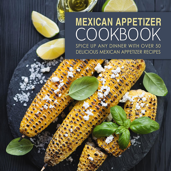 Mexican Appetizer Cookbook