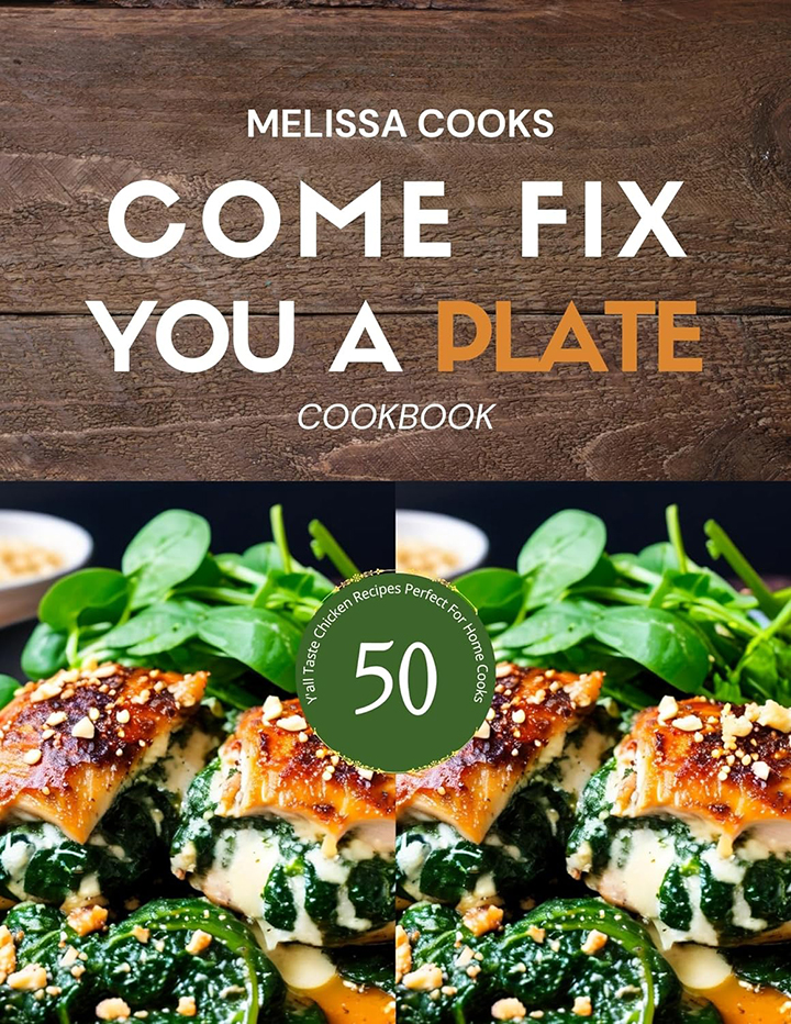 Come Fix You a Plate Cookbook