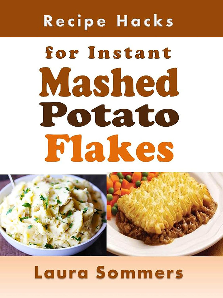 Recipe Hacks for Instant Mashed Potato Flakes