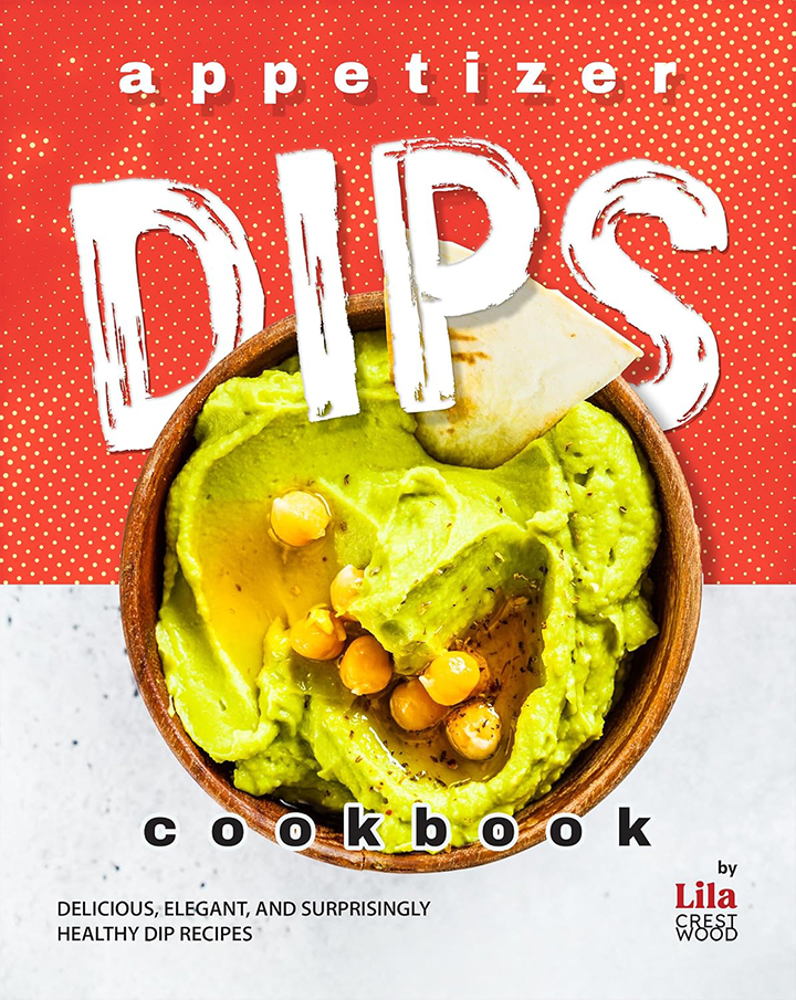 Appetizer Dips Cookbook