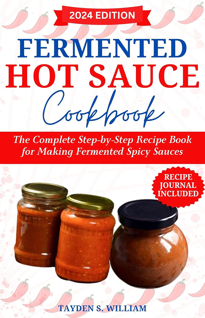 Fermented Hot Sauce Cookbook