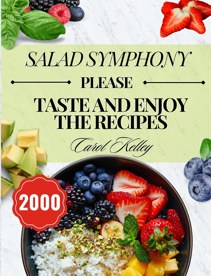 Salad Symphony: 2024 Salad Cookbook