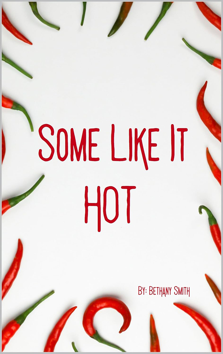 Some Like It Hot: A Spicy Cookbook for Spicy People