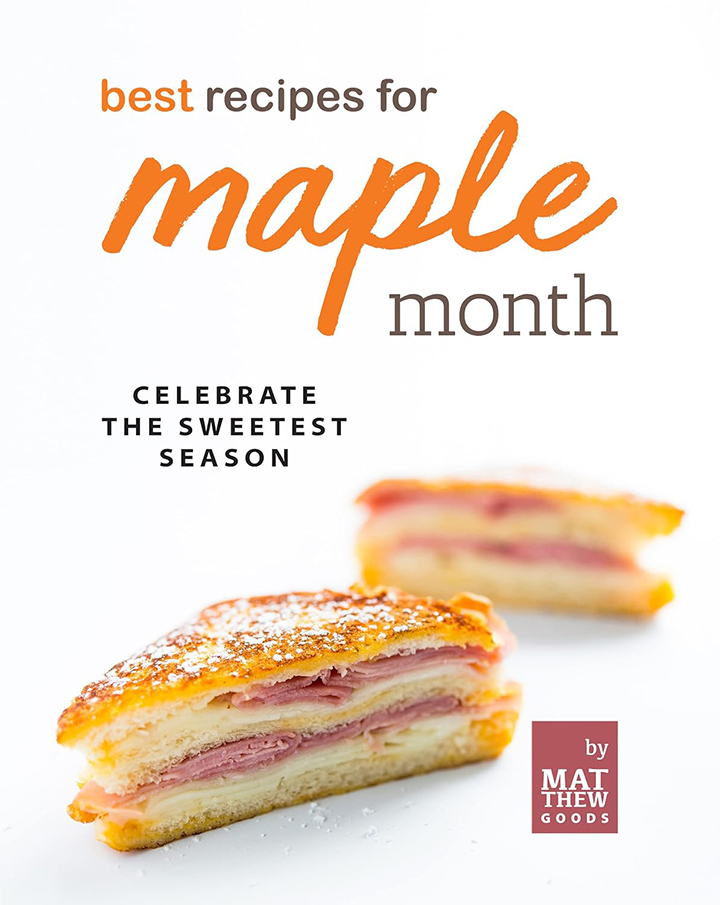 Best Recipes for Maple Month