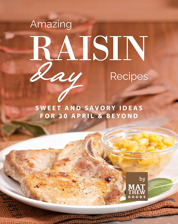 Amazing Raisin Day Recipes