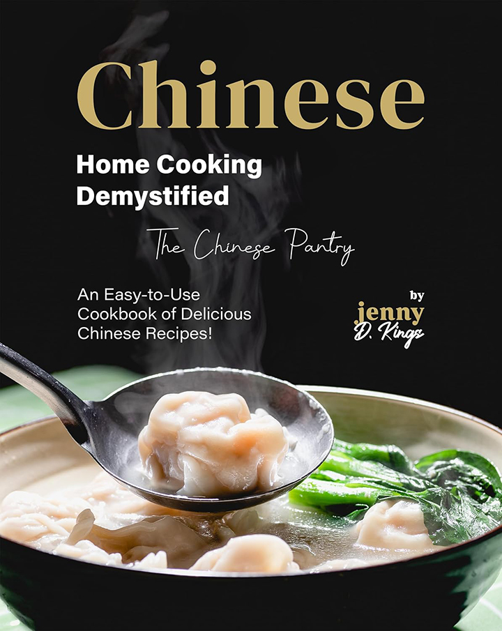 Chinese Home Cooking Demystified