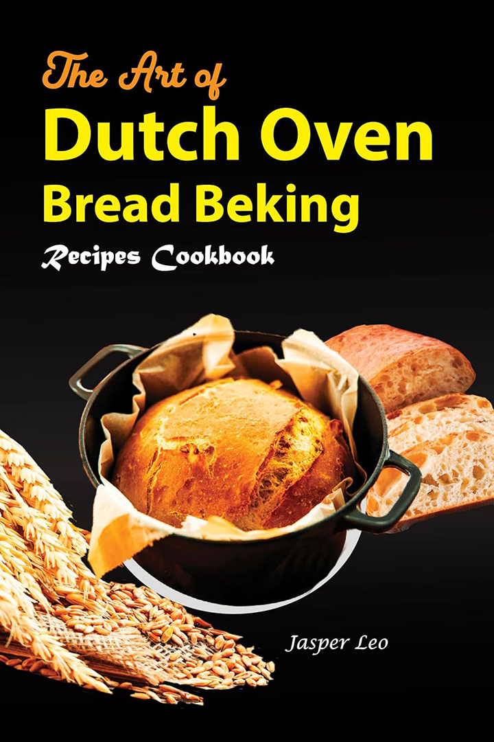 The Art of Dutch Oven Bread Baking