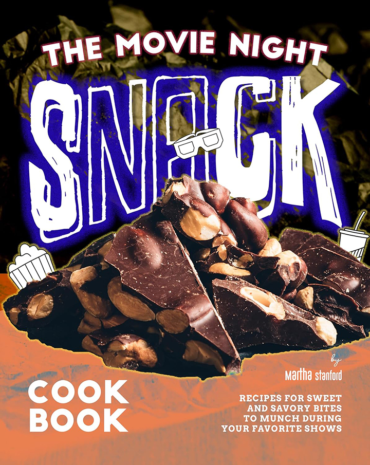 The Movie Night Snack Cookbook