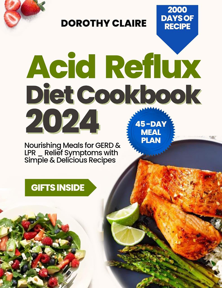 Acid Reflux Diet Cookbook