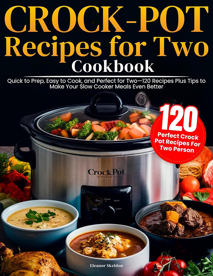 Crock Pot Recipes for Two Cookbook