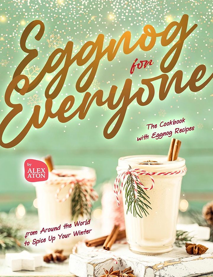 Eggnog for Everyone - Recipes